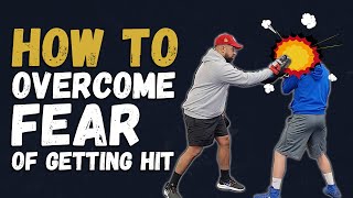 How To Overcome Fear Of Getting Hit [Must Watch!]