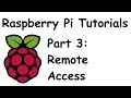 Remote Access with SSH and Remote Desktop - Raspberry Pi and Python tutorials p.3