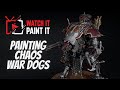 Painting the new chaos war dog  warhammer 40k