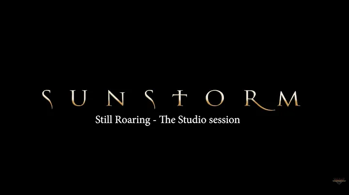 Sunstorm - "Still Roaring: The Studio Session" - L...