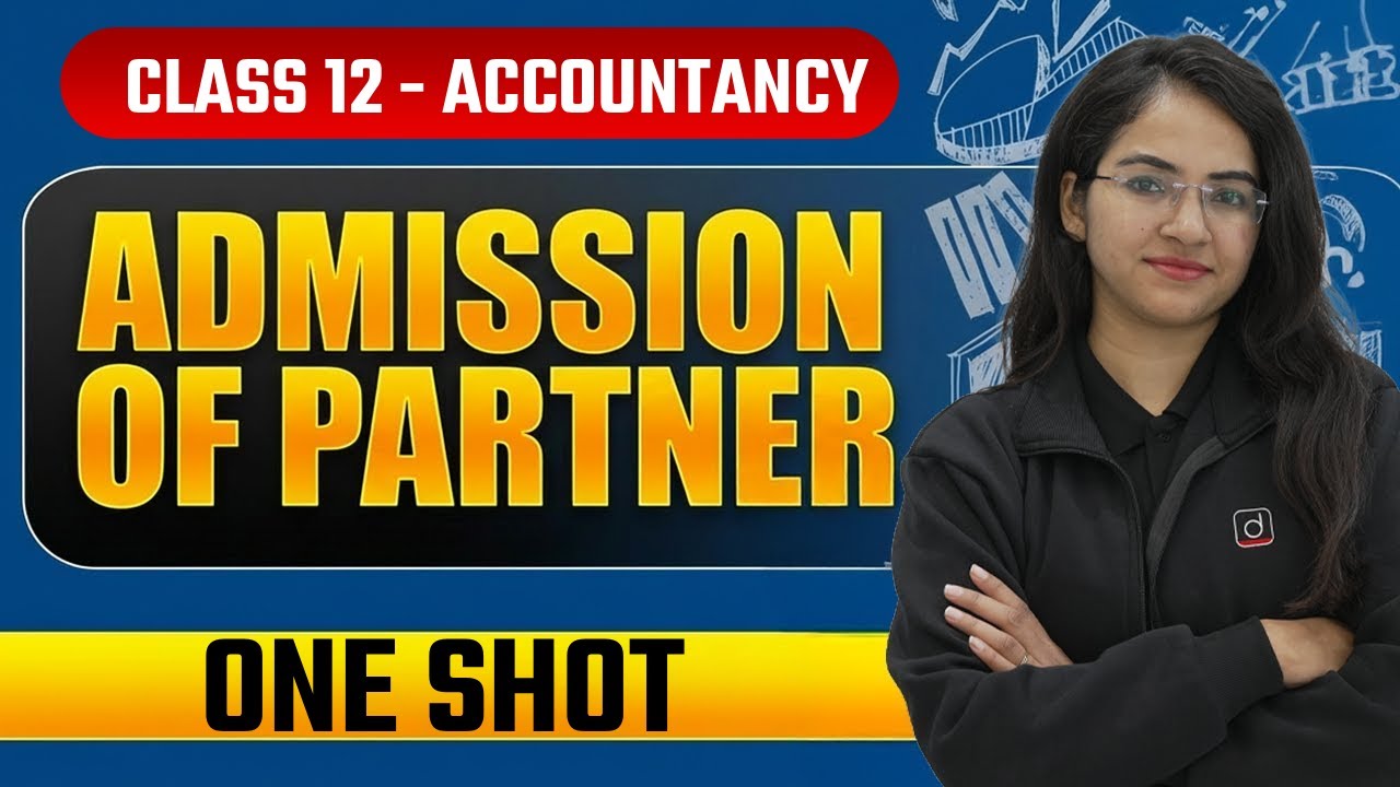 Admission of Partner - One Shot ✅ | Class 12 Accountancy | Drishti School Commerce 🏫