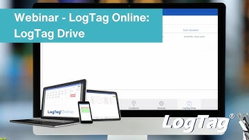 Webinar - LogTag Online: LogTag Drive