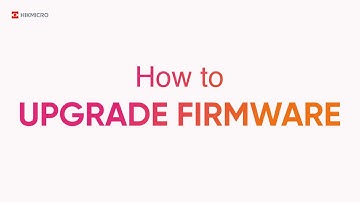How to | Upgrade Firmware