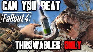 Can You Beat Fallout 4 With ONLY THROWABLES?!