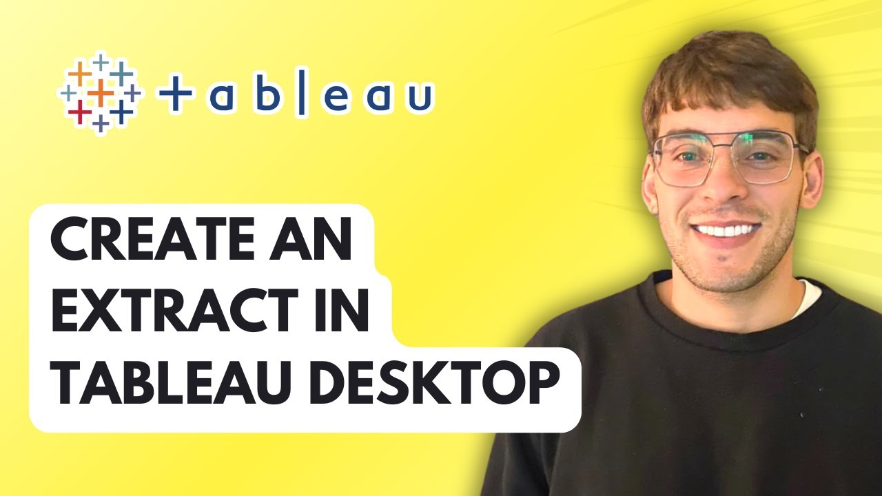 How to Create an Extract in Tableau Desktop [2026 Full Guide] - YouTube