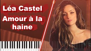 Lea castel - Amour à la haine Piano Instrumentale