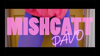 MishCatt - PAVO (Official Video)