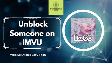 How to Unblock Someone on IMVU