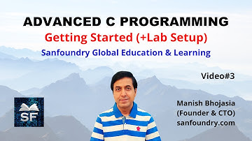 Advanced C Programming - Getting Started (+ Lab Setup) | Sanfoundry