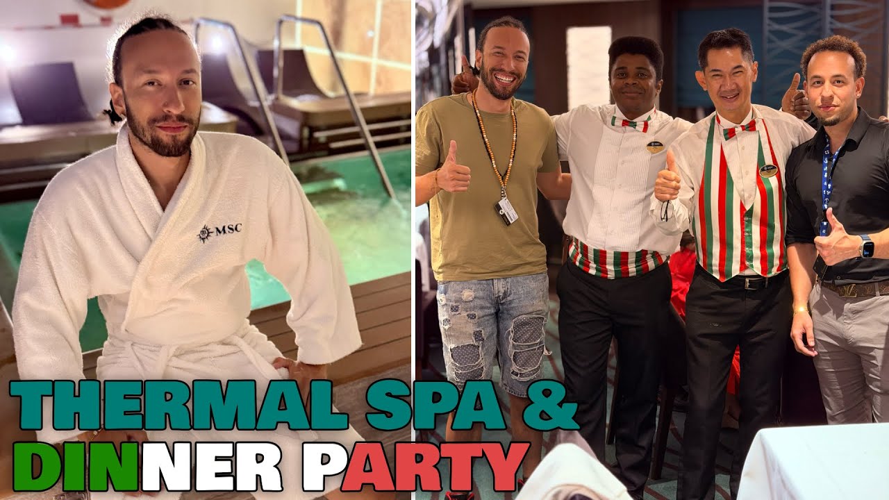 Thermal Spa & Dinner Party to End the Cruise | Day 10 | Western Caribbean via MSC Seashore