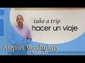 Traveling Vocabulary | Spanish For Beginners (Ep. 20)