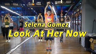 Selena Gomez - Look At Her Now | Dance Fitness By Golfy | คลาสเต้นออกกำลังกาย