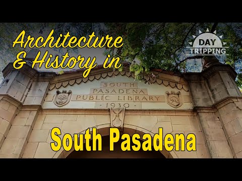 Visiting South Pasadena