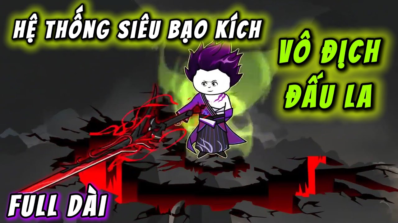 Full Version | Hệ Thống Siêu Bạo Kích Vô Địch Đấu La | HTbom Sub