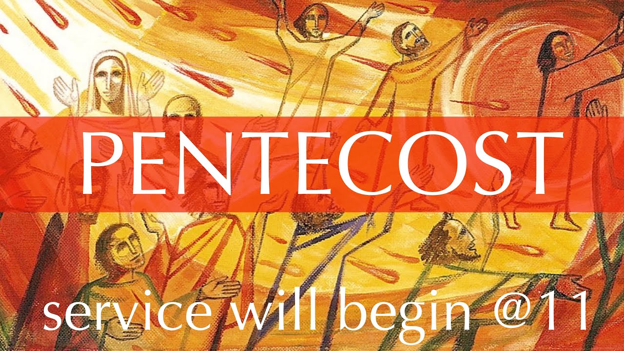 A Service of Holy Worship for Pentecost Sunday, May 19, 2024 - YouTube