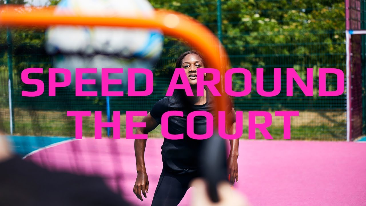 Netball | Speed around the Court 