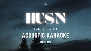 Husn - Anuv Jain (Acoustic Guitar Karaoke) + lyrics