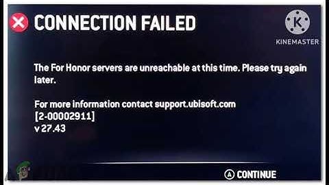 Fix The For Honor servers are unreachable at this time. Please try again Problem | Connection fail
