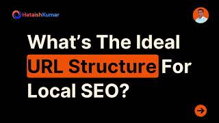 What’s The Ideal URL Structure For Local SEO?