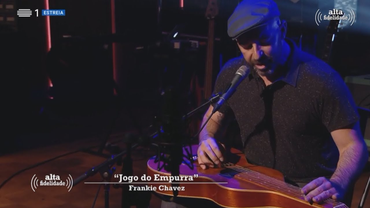Frankie Chavez - Jogo do Empurra (Xutos Cover)