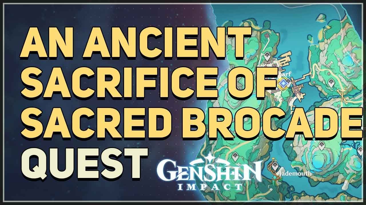 An Ancient Sacrifice of Sacred Brocade Genshin Impact - YouTube
