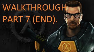 Half-Life: Source | Ultimate Definition | Walkthrough Part 7 (END)