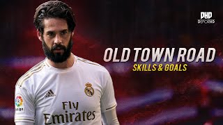 Isco - Old Town Road Skills & Goals Hd