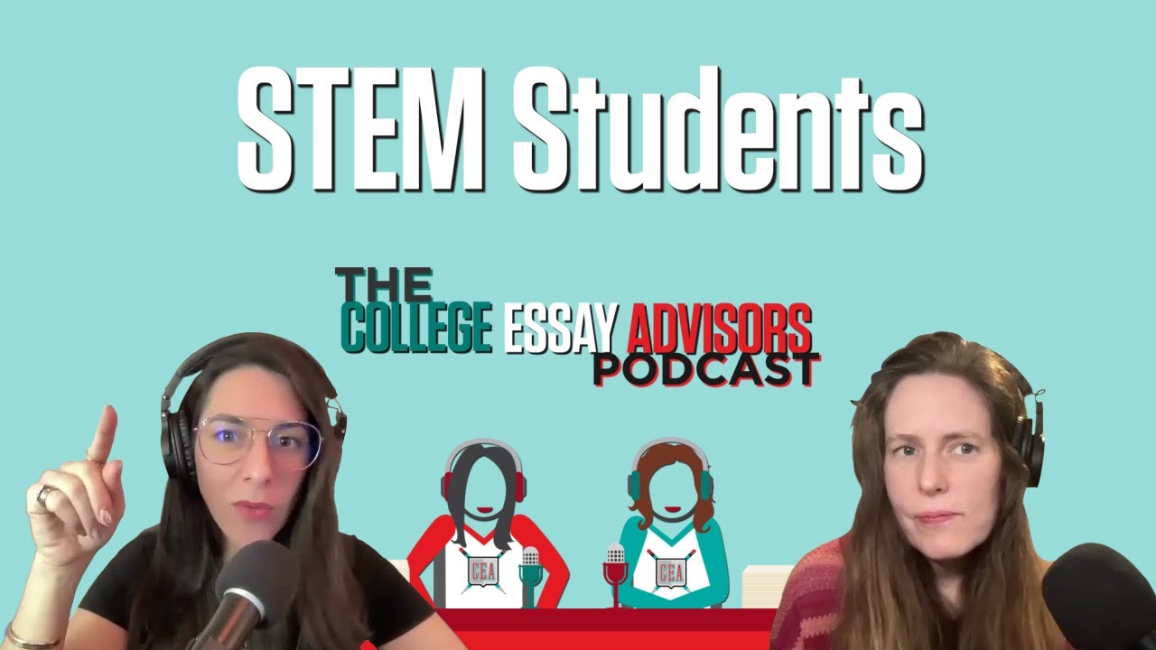Episode 39: How to Write College Essays as a STEM Applicant - YouTube