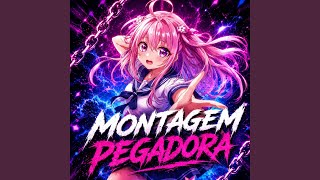 MONTAGEM PEGADORA (Sped Up) - Djmixuphonk