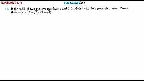 If the A.M. of two positive numbers a and b (ab) is twice their geometric mean. Prove that: a:b (2+