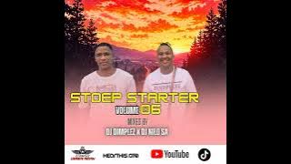 STOEPSTARTER VOL 06 Mixed By DJ DIMPLEZ & DJ NILO SA