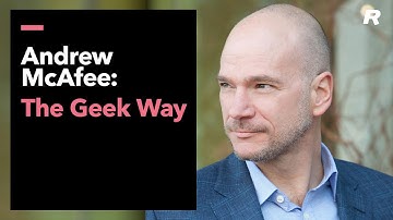 Andrew McAfee: The GeekWay