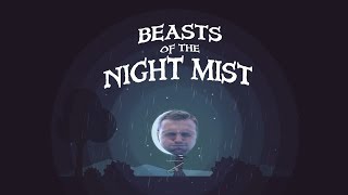 COME AT ME BEASTS | Beasts Of The Night Mist screenshot 2