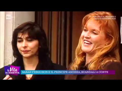 Sarah Ferguson e il principe Andrea, scandali a corte - La vita in diretta 11/10/2018