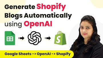 Automate Shopify Blogs with Google Sheets and OpenAI