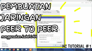 Pembuatan Jaringan Peer to Peer (File Sharing) menggunakan kabel UTP/LAN Crossover - NC TUTORIAL #1