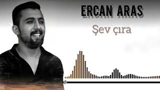 ERCAN ARAS - ŞEV ÇIRA [AKUSTÎK]