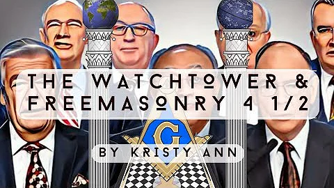 The Watchtower & Freemasonry 4 1/2