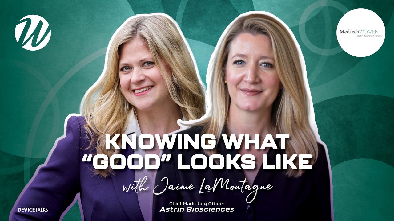 Knowing What 'Good' Looks Like, Astrin Biosciences' Jaime LaMontagne, Women in MedTech episode artwork