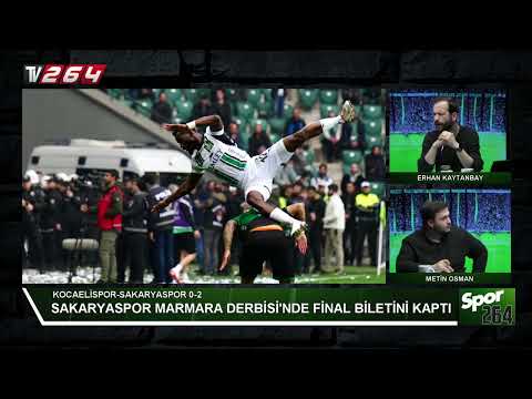 Erhan Kaytanbay ile Spor 264 | 37.Bölüm| Kocaelispor-Sakaryaspor | Marmara Derbisi | Play-Off Finali
