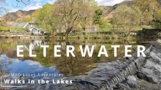Famous Elterwater: The Lake District Wealth