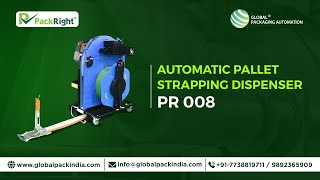 Automatic Pallet Strapping Dispenser PR 008 | Faster & Safer Pallet Strapping