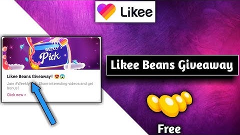 How to get Likee Beans Giveaway Free | Likee Beans Giveaway offer