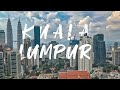 Kuala Lumpur - Malaysia | Cinematic Travel Video