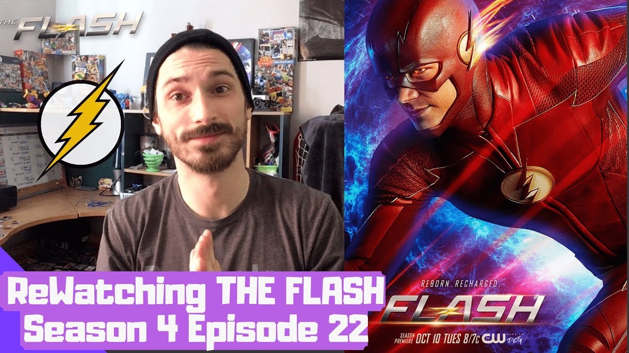 ReWatching THE FLASH Season 4 Episode 22 - YouTube