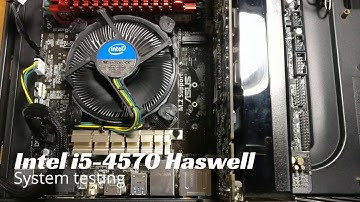 Intel i5-4570 Haswell system testing for eBay listing