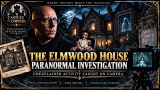THE SPIRITS WANTED US BACK | What Happened Inside Elmwood House?