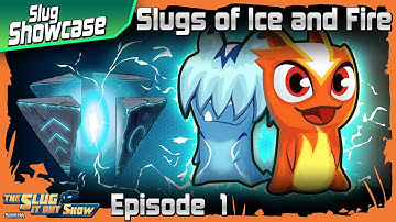 Slug it Out 2 - SLUG SHOWCASE | SLUGS OF ❄️ ICE ❄️ AND 🔥 FIRE 🔥