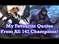 My favourite quote from every League of Legends Champion!