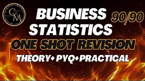 BUSINESS STATS | ONE SHOT | REVISION |90/90 | ALL IMP CONCEPTS